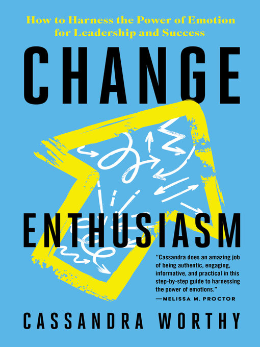 Title details for Change Enthusiasm by Cassandra Worthy - Available